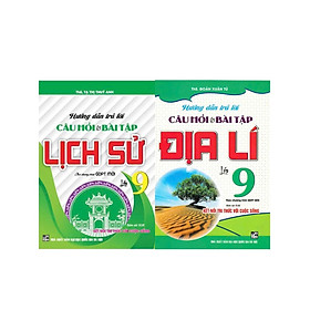 Sách - Combo Hướng Dẫn Trả Lời Câu Hỏi Và Bài Tập Lịch Sử + Địa Lý Lớp 9 (Bám Sát SGK Kết Nối Tri Thức Với Cuộc Sống)-HA