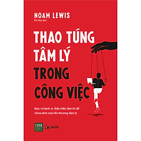 Thao Túng Tâm Lý Trong Công Việc