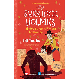Sách Tuyển tập Sherlock Holmes - Những bí mật và báu vật bị đánh cắp- Hội tóc đỏ