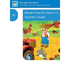 [E-BOOK] CYLET Practice Tests Pre A1 Movers Sách giáo viên điện tử