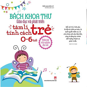 Bách Khoa Thư Giáo Dục Và Phát Triển Tâm Lí - Tính Cách Trẻ 0-6 Tuổi - Bản Quyền