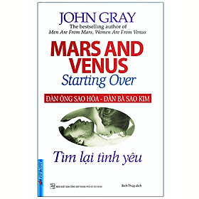 Sách Đàn Ông Sao Hỏa, Đàn Bà Sao Kim - Tìm Lại Tình Yêu (Tái Bản)