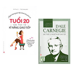 ComBo 2 Cuốn: Tuổi 20 - Sức Hút Từ Kỹ Năng Giao Tiếp + Dale Carnegie – Bậc Thầy Của Nghệ Thuật Giao Tiếp