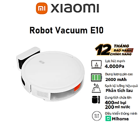 Robot hút bụi lau nhà Xiaomi Robot Vacuum E10 Lực hút 4000Pa Bản quốc tế - Hàng chính hãng