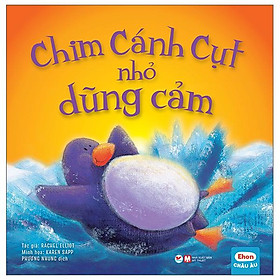 Ehon Châu Âu - Chim Cánh Cụt Nhỏ Dũng Cảm