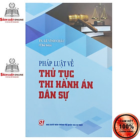 Sách - Pháp luật về thủ tục thi hành án dân sự