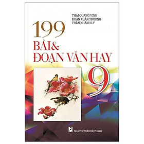 199 Bài Và Đoạn Văn Hay 9