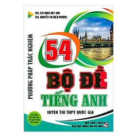 Hình ảnh Phương Pháp Trắc Nghiệm - 54 Bộ Đề Tiếng Anh Luyện Thi THPT Quốc Gia
