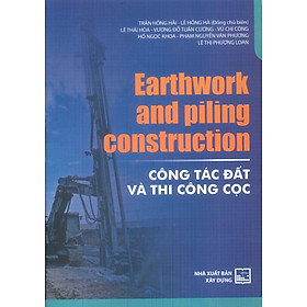 Earthwork And Piling Construction - Công Tác Đất Và Thi Công Cọc (XD) 