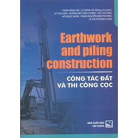 Earthwork And Piling Construction - Công Tác Đất Và Thi Công Cọc (XD)