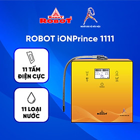 Máy Lọc Nước Điện Giải Ion Kiềm ROBOT IonPrince 1111 Để Bàn/ Treo Tường - Hàng Chính Hãng