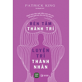 Sách Rèn tâm thành trí - Luyện trí thành nhân