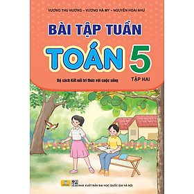 Sách - Bài Tập Tuần Toán 5 - Kết Nối Tri Thức Với Cuộc Sống - ndbooks