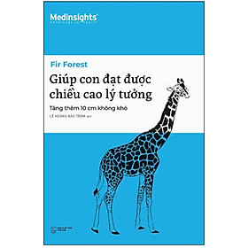 Giúp Con Đạt Được Chiều Cao Lý Tưởng - Tăng Thêm 10 Cm Không Khó - AL - Al Ries