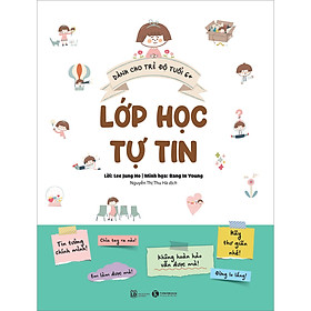 Cuốn sách: Lớp Học Tự Tin