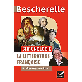 [Download Sách] Sách tham khảo tiếng Pháp: BESCHERELLE CHRONOLOGIE DE LA LITTERATURE FRANCAISE