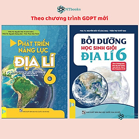 Sách - Combo Bồi dưỡng học sinh giỏi Địa Lí lớp 6 + Phát Triển Năng Lực Địa Lí 6 - Theo chương trình GDPT mới