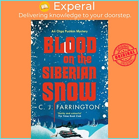 Sách - Blood on the Siberian Snow - A charming murder mystery set in a village by C J Farrington (UK edition, paperback)