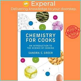 Sách - Chemistry for Cooks - An Introduction to the Science of Cooking by Sandra C. Greer (UK edition, paperback)