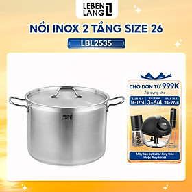 Mua Nồi inox 304 nắp inox đáy 3 lớp Lebenlang LBL2535 và LBL2536  size 26  30cm  dùng cho mọi loại bếp - hàng chính hãng