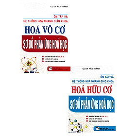 Hình ảnh COMBO ÔN TẬP VÀ HỆ THỐNG HÓA NHANH GIÁO KHOA: HÓA HỮU CƠ + HÓA VÔ CƠ SƠ ĐỒ PHẢN ỨNG HÓA HỌC (BỘ 2 CUỐN)