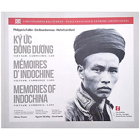 Sách Ký Ức Đông Dương: Việt Nam - Campuchia - Lào (Việt - Pháp - Anh) (VHVN)