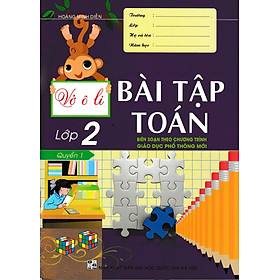 [Download Sách] Vở Ô Li Bài Tập Toán Lớp 2 Quyển 1 (Biên Soạn Theo Chương Trình Mới) 