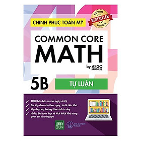 Sách Chinh Phục Toán Mỹ - Common Core Math (Tập 5B)