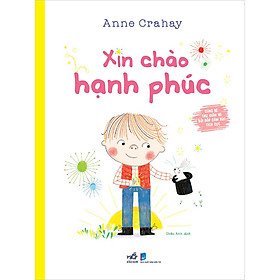 [Download Sách] Cùng Bé Thư Giãn Và Bồi Đắp Cảm Xúc Tích Cực - Xin Chào Hạnh Phúc