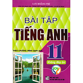 Bài Tập Tiếng Anh Lớp 11 - Bộ Sách Kết Nối (Kèm File Đáp Án) _ HA