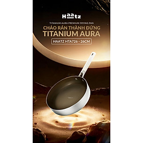 Chảo Titanium Aura Haatz HTA726 Size 26cm, inox 316, Chống Dính Tự Thân, Bền Bỉ, Dùng Cho Mọi Loại Bếp - Hàng Chính Hãng