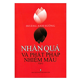 Nhân Quả & Phật Pháp Nhiệm Mầu - Tập 2