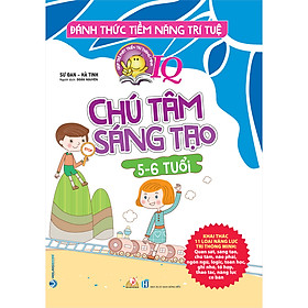 Đánh Thức Tiềm Năng Trí Tuệ – Chú Tâm Sáng Tạo ( 5-6 Tuổi)