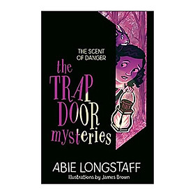 The Trapdoor Mysteries: The Scent Of Danger