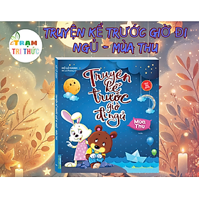 Truyện Kể Trước Giờ Đi Ngủ - Mùa Thu