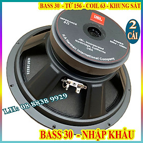 CẶP CỦ BASS 30 JB TỪ 156 COIL 63 CAO CẤP HÀNG NHẬP KHẨU CHINA TIẾNG SÁNG - GIÁ 2 LOA