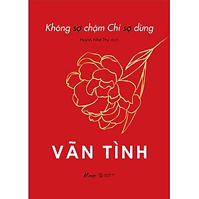 Sách Không Sợ Chậm Chỉ Sợ Dừng