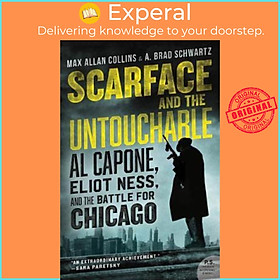 Sách - Scarface and the Untouchable Lib/E : Al Capone, Eliot Ness, and the Battle for C by Max Allan Collins (paperback)