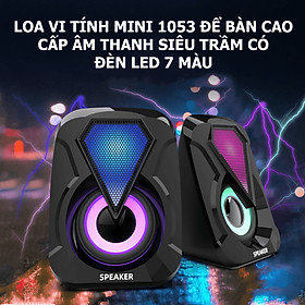 Mua Loa máy tính mini  Loa 1053 để bàn cao cấp âm thanh siêu trầm có đèn led đổi màu cực chất