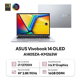 Mua Laptop Asus Vivobook 14 OLED A1405ZA-KM263W (i7 12700H/ 16GB/ 512GB SSD/ 14 inch 2.8K/ Win11/ Silver) - HÀNG CHÍNH HÃNG