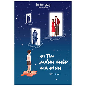 [Download Sách] Đi Tìm Mảnh Ghép Gia Đình (Tặng Kèm Bookmark)