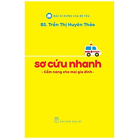 Sơ Cứu Nhanh - Cẩm Nang Cho Mọi Gia Đình - Bản Quyền