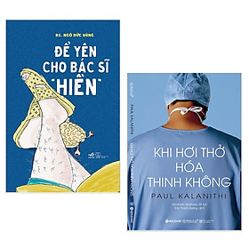 Hình ảnh Combo Sách Văn Học: Để Yên Cho Bác Sĩ