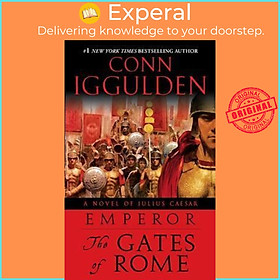 Sách - Emperor: The Gates of Rome : A Novel of Julius Caesar by Conn Iggulden (US edition, paperback)