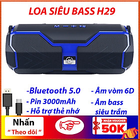 Mua Loa bluetooth 5.0 H29  âm thanh vòm 6D  bass mạnh  pin khủng