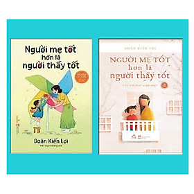 Sách Combo Người mẹ tốt hơn là người thầy tốt (Tập 1, 2)