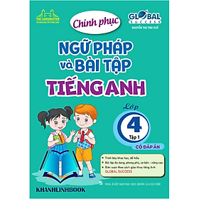 Sách - GLOBAL SUCCESS - Chinh phục ngữ pháp và bài tập tiếng anh lớp 4 tập 1 (có đáp án)