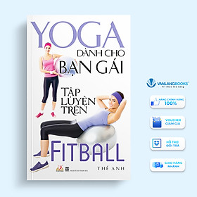 Yoga Dành Cho Bạn Gái Tập Luyện Trên Fitball