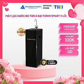 Máy lọc nước RO Tân Á Đại Thành Smart – 11 Lõi, Hàng Chính Hãng, Bảo Hành 12 Tháng