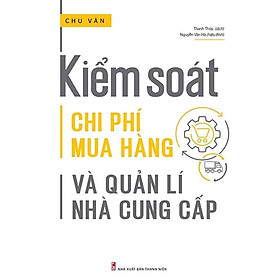 Hình ảnh Kiểm Soát Chi Phí Mua Hàng Và Quản Lí Nhà Cung Cấp_ML